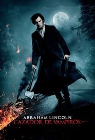 Imagen Abraham Lincoln: Cazador de Vampiros Película Completa HD 1080p [MEGA] [LATINO] 2012