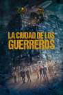 Imagen La ciudad de los guerreros 2024