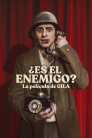 Imagen ¿Es el enemigo? La película de Gila 2024