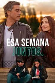 Imagen Esa semana juntos 2025