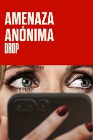 Imagen Drop: Amenaza anónima 2025